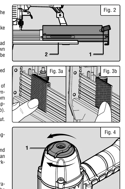 Loading fasteners (Fig 2, 3a, 3b).