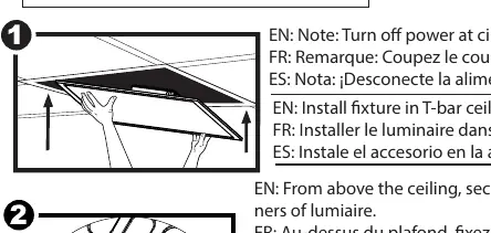 Step 1: Install fixture in T-bar ceiling opening.