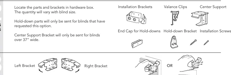 Bracket placement for inside and outside mounts.