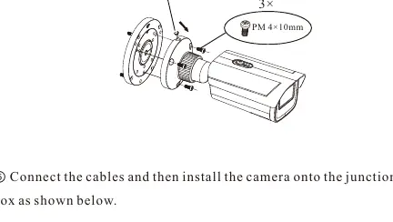 Camera attachment to junction box