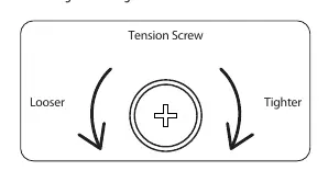 Tension screw adjustment