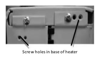 Screw holes in base of heater
