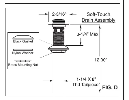 Soft-touch Drain Assembly (FIG D)