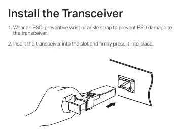 Steps to install the transceiver into the slot.