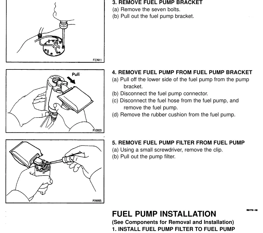 Steps for removing the fuel pump bracket, detaching the pump from the bracket, and removing the fuel pump filter.