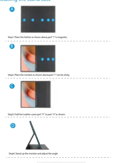 Steps to install the stand case