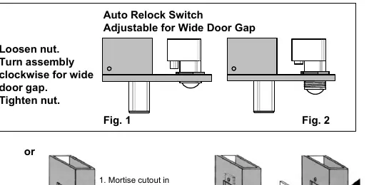 Adjusting the Auto Relock Switch for wide door gaps.