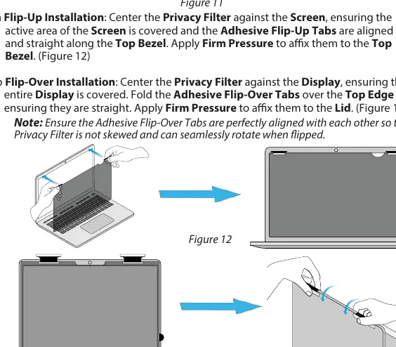 Flip-up/flip-over installation and usage (Figures 12-15)