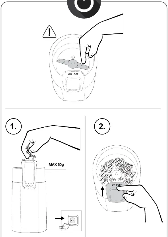 Operation steps: filling the grinder (max 60g) and using the ON/OFF button.