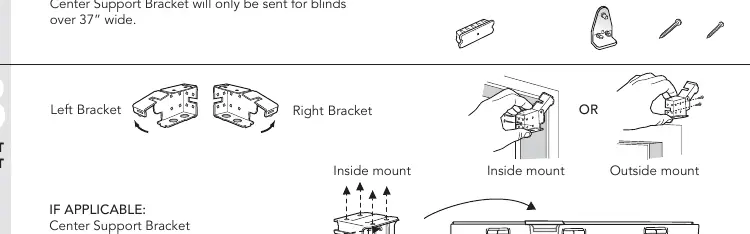 Bracket placement for inside and outside mounts