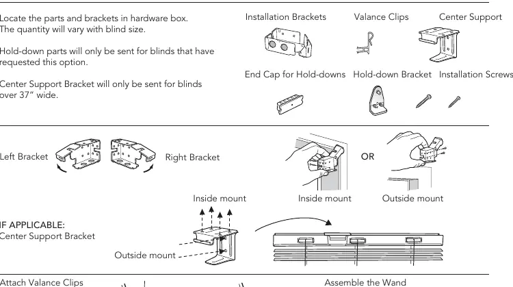 Bracket placement for inside and outside mounts