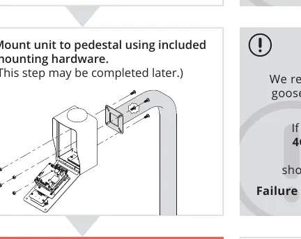 Mounting the unit to a pedestal.