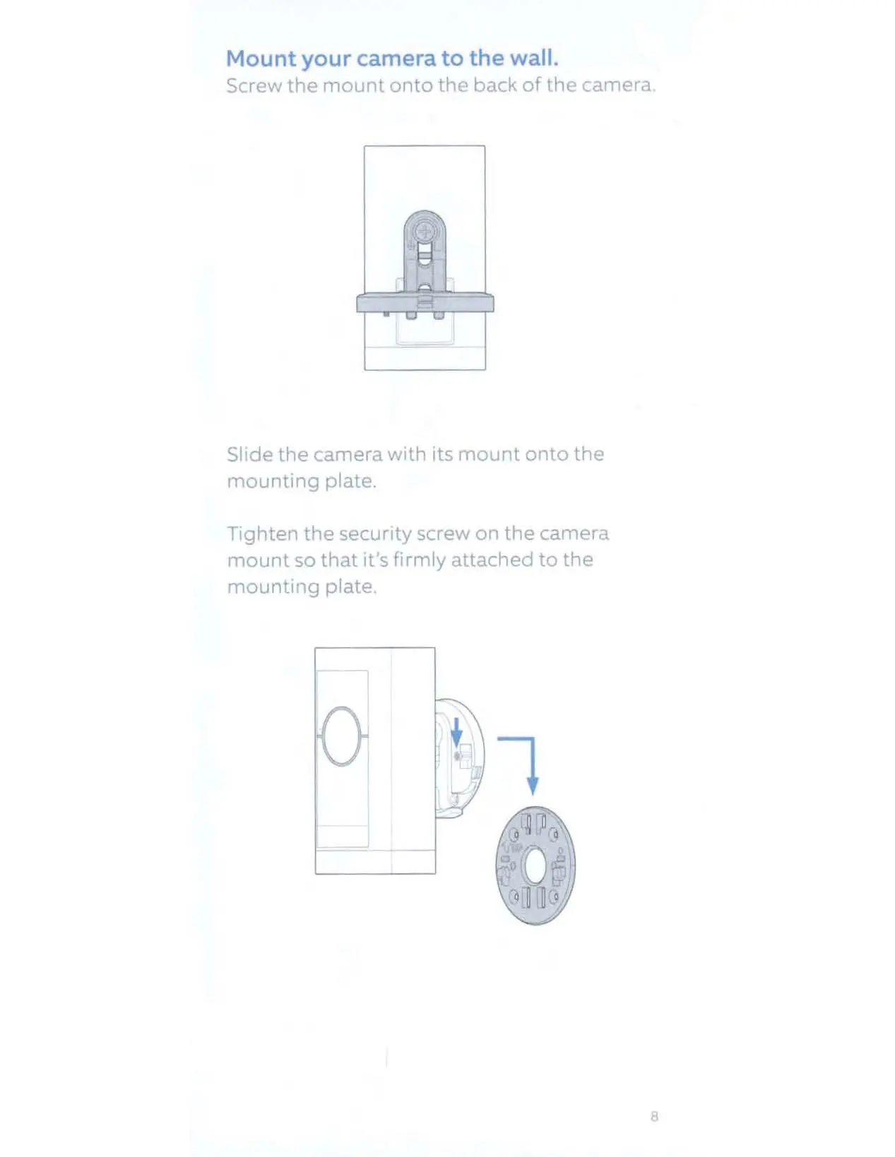 Mounting the camera to the wall plate