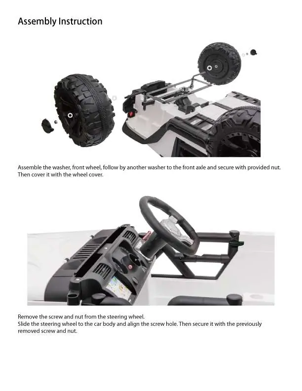 Install the front wheels and attach the steering wheel.